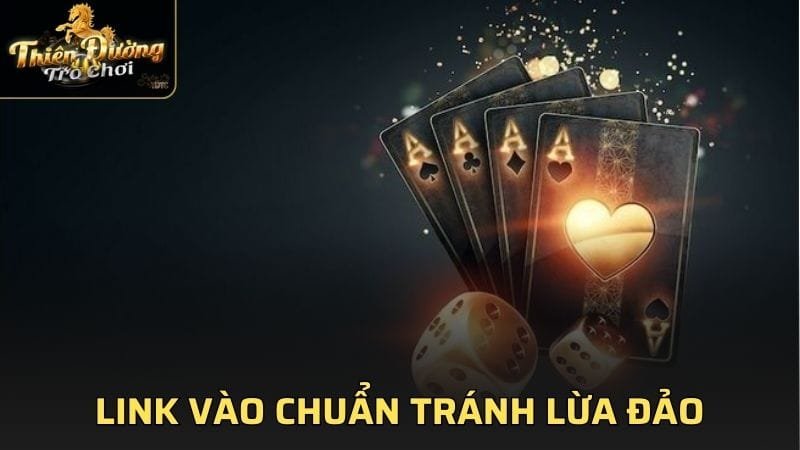 Link vào chuẩn tránh lừa đảo