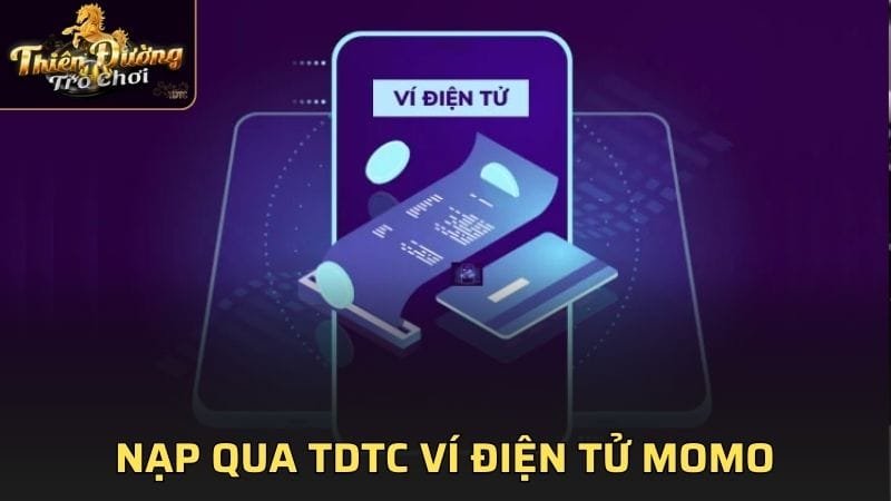 Nạp qua ví điện tử Momo tại cổng game TDTC