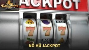 Nổ hũ Jackpot