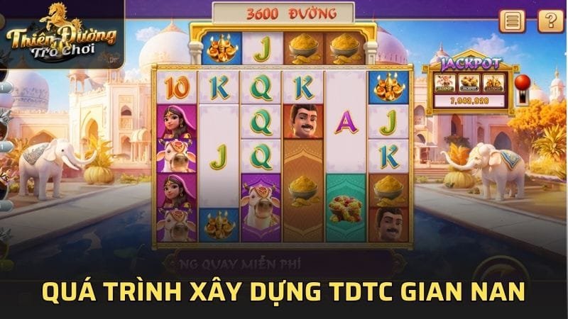 Quá trình xây dựng nhà cái TDTC gian nan