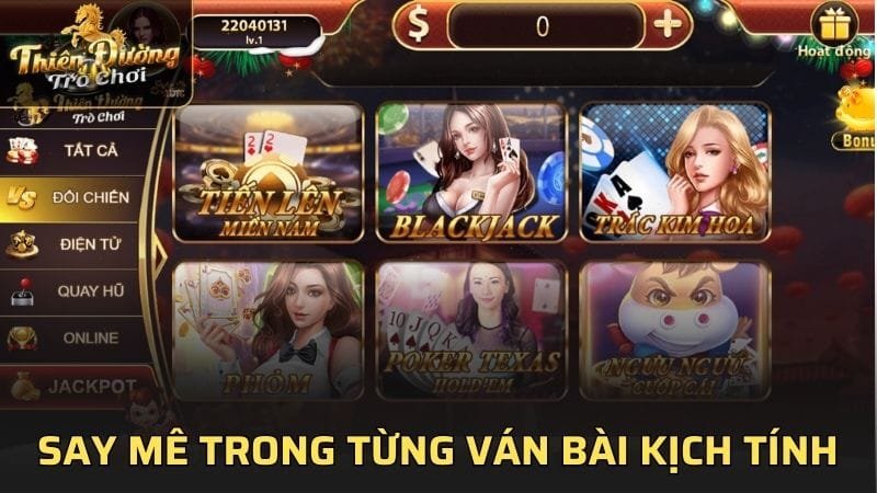 Say mê trong từng ván bài kịch tính