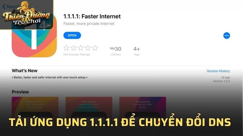 Tải ứng dụng 1.1.1.1 để chuyển đổi DNS trên smartphone