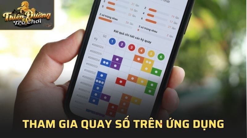 Tham gia quay số trên ứng dụng di động